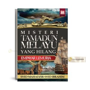 misteri tamadun Melayu yang hilang empayar lemuria_galeriaddeen